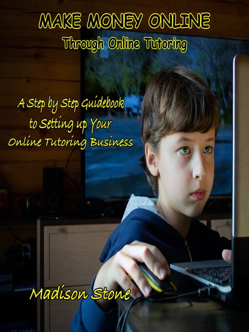 Title details for Make Money Online Through Online Tutoring by Madison Stone - Available